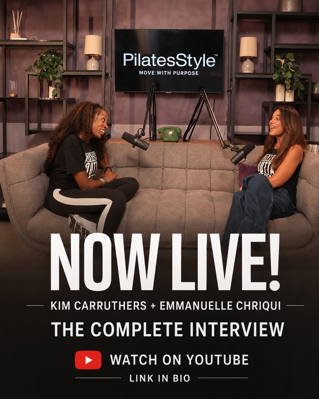 Now Live: The Complete Interview with Kim Carruthers and Emmanuelle Chriqui
